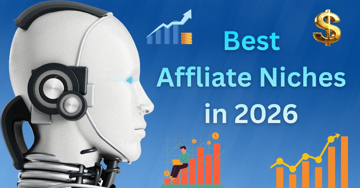 Best Affiliate Niches in 2026