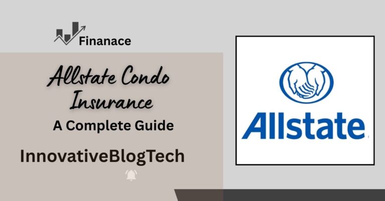 Allstate Condo Insurance A Complete Guide