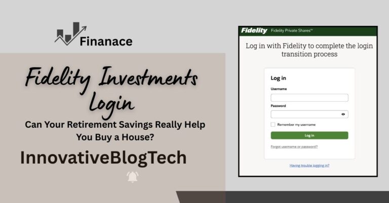 Fidelity Investments Login: A Complete Guide