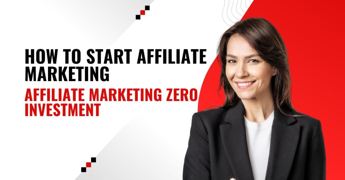 affiliate marketing zero investment