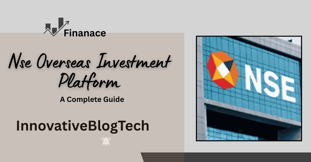 Nse Overseas Investment Platform