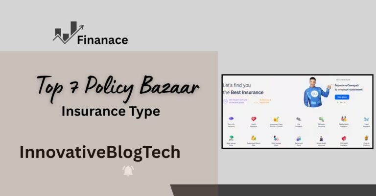 Top 7 Policy Bazaar Insurance Type